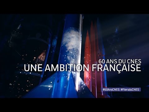 60 ans du CNES : une ambition française